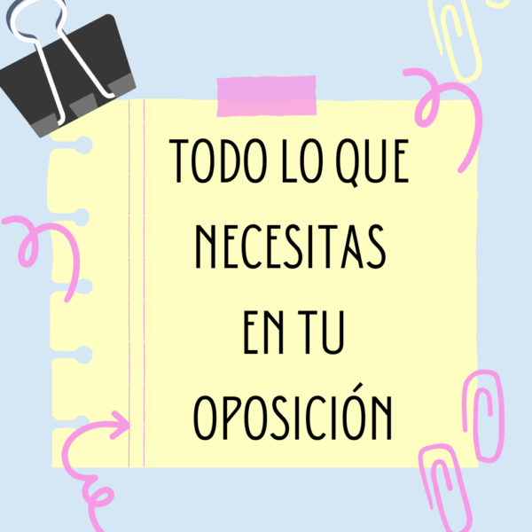 Todo lo que necesitas en tu oposición